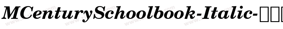 MCenturySchoolbook-Italic字体转换