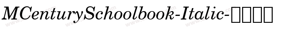 MCenturySchoolbook-Italic字体转换