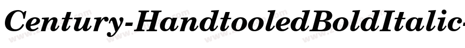 Century-HandtooledBoldItalic字体转换 Century-HandtooledBoldItalic字体转换