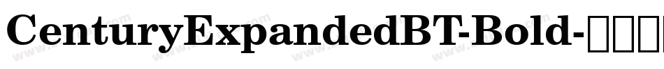 CenturyExpandedBT-Bold字体转换 CenturyExpandedBT-Bold字体转换