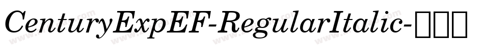 CenturyExpEF-RegularItalic字体转换