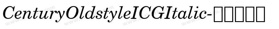 CenturyOldstyleICGItalic字体转换