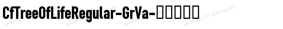 CfTreeOfLifeRegular-GrVa字体转换