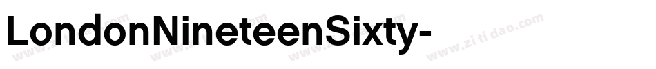 LondonNineteenSixty字体转换 LondonNineteenSixty字体转换
