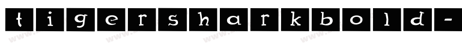 TigersharkBold-rMex字体转换