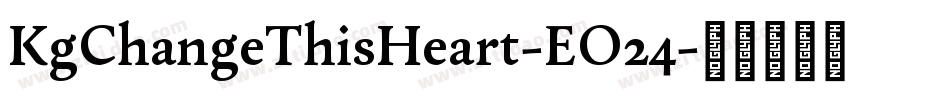 KgChangeThisHeart-EO24字体转换