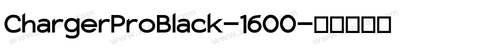 ChargerProBlack-1600字体转换