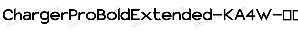 ChargerProBoldExtended-KA4W字体转换