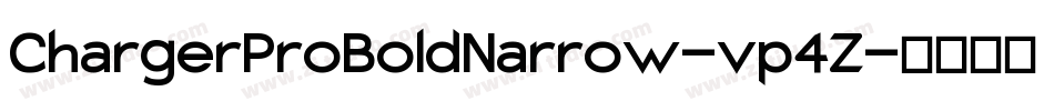 ChargerProBoldNarrow-vp4Z字体转换