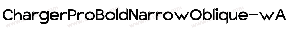 ChargerProBoldNarrowOblique-wAe2字体转换