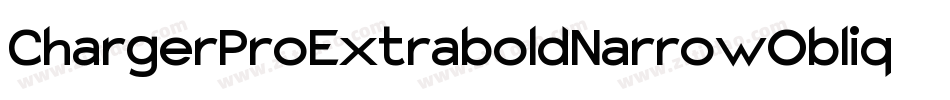 ChargerProExtraboldNarrowOblique-o6rq字体转换