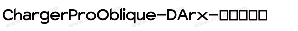 ChargerProOblique-DArx字体转换
