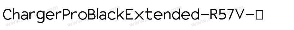 ChargerProBlackExtended-R57V字体转换
