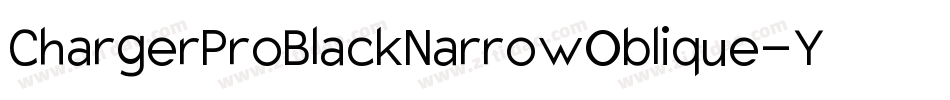 ChargerProBlackNarrowOblique-Y5Yq字体转换