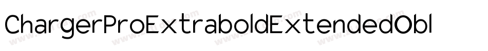 ChargerProExtraboldExtendedOblique-X5B2字体转换