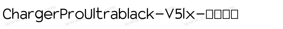 ChargerProUltrablack-V5lx字体转换