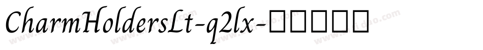 CharmHoldersLt-q2lx字体转换