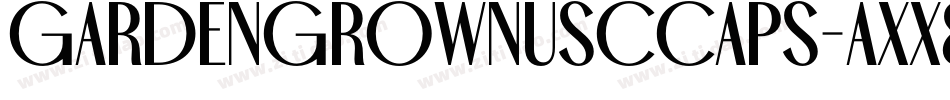GardenGrownUsCCaps-axx8K字体转换 GardenGrownUsCCaps-axx8K字体转换