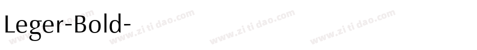 Leger-Bold字体转换 Leger-Bold字体转换