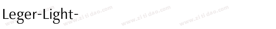 Leger-Light字体转换 Leger-Light字体转换