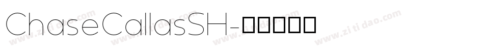ChaseCallasSH字体转换