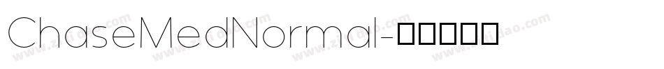 ChaseMedNormal字体转换