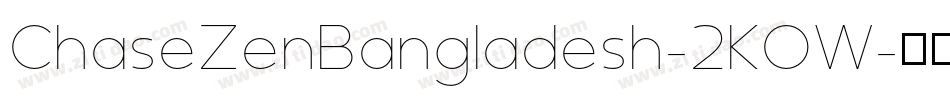 ChaseZenBangladesh-2KOW字体转换