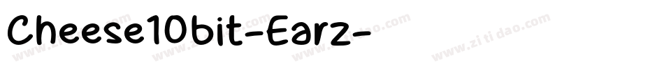 Cheese10bit-Earz字体转换