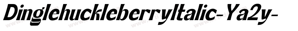 DinglehuckleberryItalic-Ya2y字体转换