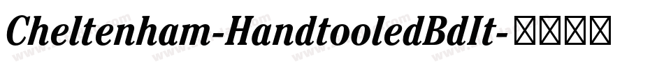 Cheltenham-HandtooledBdIt字体转换