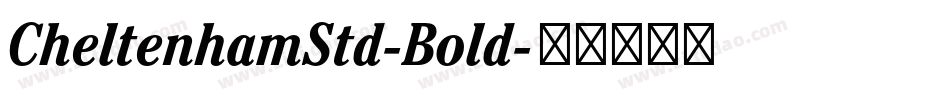 CheltenhamStd-Bold字体转换