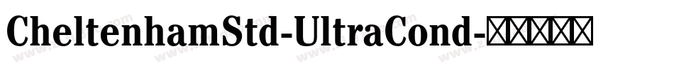 CheltenhamStd-UltraCond字体转换