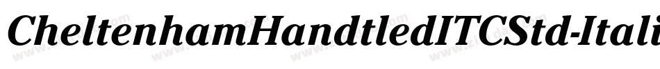 CheltenhamHandtledITCStd-Italic字体转换