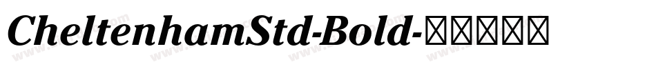 CheltenhamStd-Bold字体转换