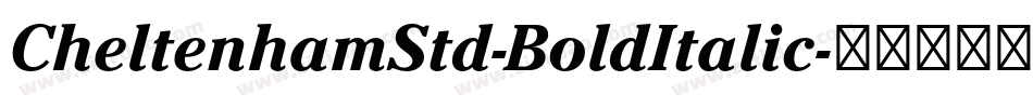 CheltenhamStd-BoldItalic字体转换