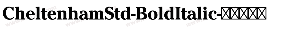 CheltenhamStd-BoldItalic字体转换