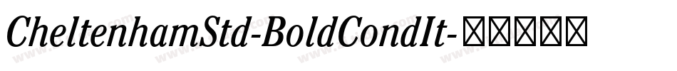 CheltenhamStd-BoldCondIt字体转换