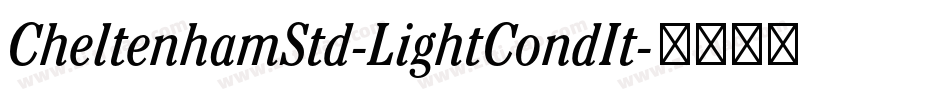 CheltenhamStd-LightCondIt字体转换