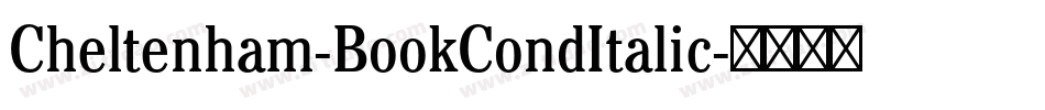 Cheltenham-BookCondItalic字体转换