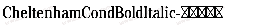 CheltenhamCondBoldItalic字体转换