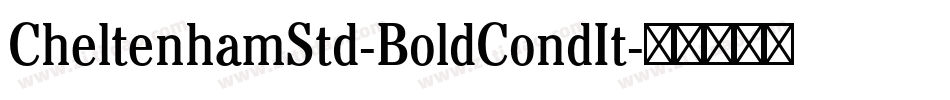CheltenhamStd-BoldCondIt字体转换