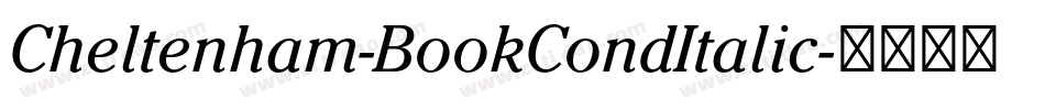 Cheltenham-BookCondItalic字体转换