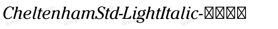 CheltenhamStd-LightItalic字体转换