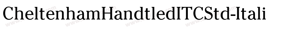 CheltenhamHandtledITCStd-Italic字体转换