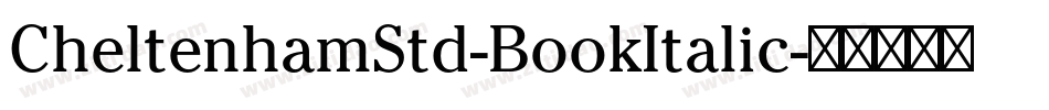 CheltenhamStd-BookItalic字体转换