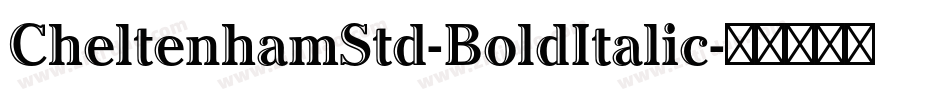 CheltenhamStd-BoldItalic字体转换
