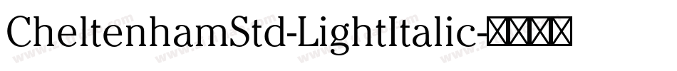 CheltenhamStd-LightItalic字体转换