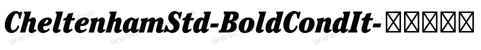CheltenhamStd-BoldCondIt字体转换