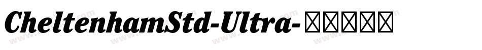 CheltenhamStd-Ultra字体转换