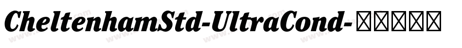 CheltenhamStd-UltraCond字体转换